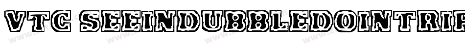 VTC Seeindubbledointriple Regular字体转换